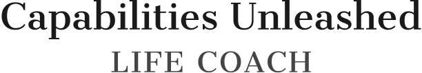Capabilities Unleashed Life Coach